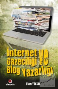 İnternet Gazeteciliği ve Blog Yazarlığı
