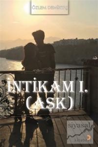 İntikam 1. (Aşk)