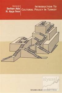 Introduction to Cultural Policy In Turkey