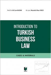 Introduction to Turkish Business Law (Cases&Materials)