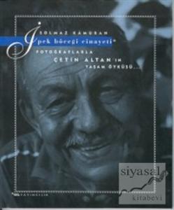 İpek Böceği Cinayeti Fotoğraflarla Çetin Altan'ın Yaşam Öyküsü...