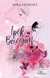 İpek Böceğim