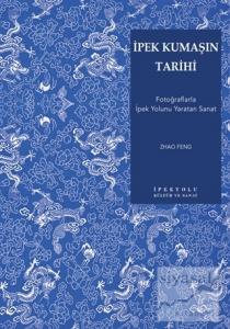 İpek Kumaşın Tarihi