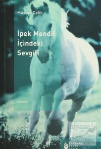 İpek Mendil İçindeki Sevgili