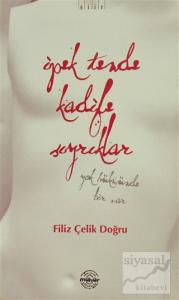 İpek Tende Kadife Sıyrıklar