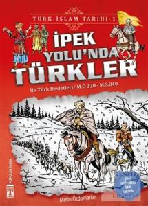 İpek Yolu'nda Türkler / Türk - İslam Tarihi 1