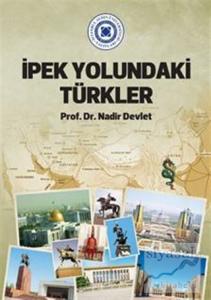 İpek Yolundaki Türkler
