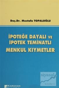 İpoteğe Dayalı ve İpotek Teminatlı Menkul Kıymetler