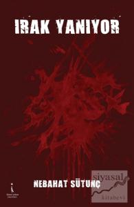 Irak Yanıyor