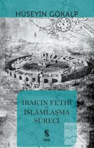 Irak'ın Fethi ve İslamlaşma Süreci