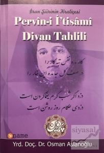 İran Şiirinin Kraliçesi Pervin-i İ'tisami Divan Tahlili