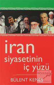 İran Siyasetinin İç Yüzü