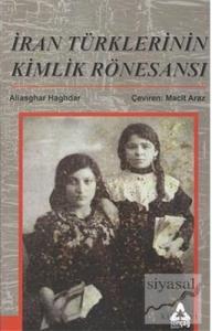 İran Türklerinin Kimlik Rönesansı