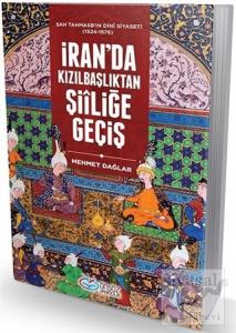 İran'da Kızılbaşlıktan Şiiliğe Geçiş