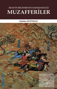 İran'ın Bilinmeyen Hanedanlığı: Muzafferiler
