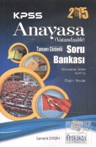 İrem KPSS 2015 Anayasa Vatandaşlık Tamamı Çözümlü Soru Bankası