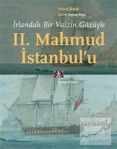 İrlandalı Bir Vaizin Gözüyle 2. Mahmud İstanbul'u