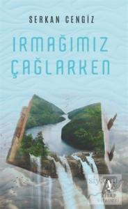 Irmağımız Çağlarken