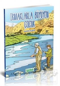 Irmaklarla Büyüyen Çocuk