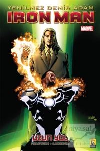 Iron Man - Yenilmez Demiradam Cilt 10 - Uzun Yol