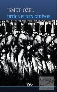 İrtica Elden Gidiyor