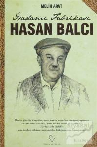 İş Adamı Fabrikası Hasan Balcı (Ciltli)