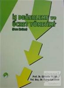 İş Değerleme ve Ücret Yönetimi (Ders Notları)