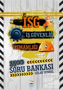 İş Güvenliği Sınavlarına Hazırlık İSG Soru Bankası 3500 Soru Cevap