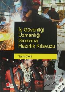 İş Güvenliği Uzmanlığı Sınavına Hazırlık Kılavuzu