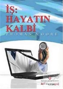 İş: Hayatın Kalbi