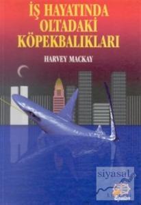İş Hayatında Oltadaki Köpekbalıkları