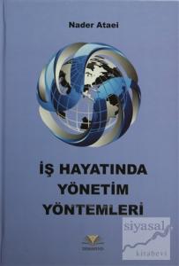 İş Hayatında Yönetim Yöntemleri (Ciltli)