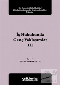İş Hukukunda Genç Yaklaşımlar 3