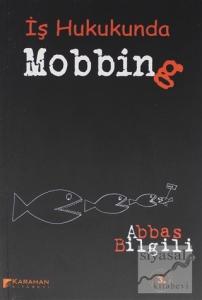 İş Hukukunda Mobbing