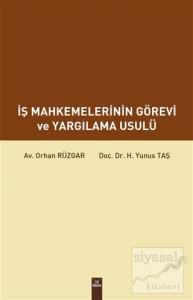 İş Mahkemelerinin Görevi ve Yargılama Usulü