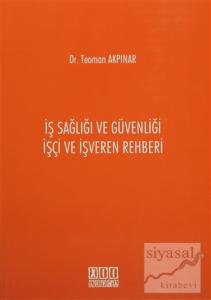 İş Sağlığı ve Güvenliği İşçi ve İşveren Rehberi