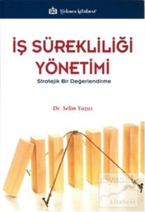 İş Sürekliliği Yönetimi -Stratejik Bir Değerlendirme