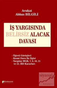 İş Yargısında Belirsiz Alacak Davası (Ciltli)