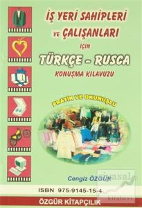İş Yeri Sahipleri ve Çalışanları İçin Türkçe-Rusça Konuşma Kılavuzu