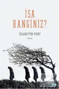 İsa Hanginiz?