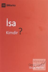 İsa Kimdir?