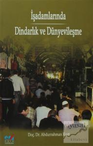 İşadamlarında Dindarlık ve Dünyevileşme