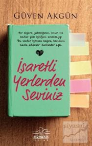 İşaretli Yerlerden Seviniz