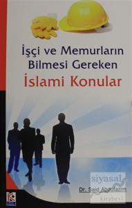 İşçi ve Memurların Bilmesi Gereken İslami Konular