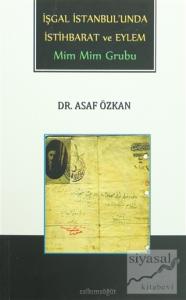 İşgal İstanbul'unda İstihbarat ve Eylem