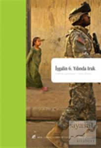 İşgalin 6. Yılında Irak