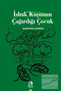 İshak Kuşunun Çağırdığı Çocuk
