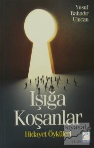Işığa Koşanlar
