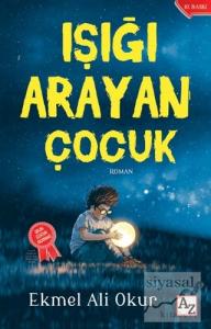 Işığı Arayan Çocuk