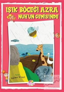 Işık Böceği Azra - Nuh'un Gemisinde